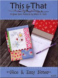 Nice Easy Notes Sewing Pattern From This That Small Quilted Gifts Book Quilt Fun Easy