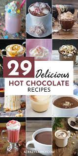 29 Homemade Hot Chocolate Recipes To Warm You Up Delicious Hot Chocolate Hot Chocolate Recipes Hot Chocolate Drinks