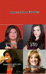 A Moment On The Lips A Lifetime On The Hips Movie Quote Great Dance Quotes And Sayings Dance Moms Funny Dance Moms Quotes Dance Moms Memes