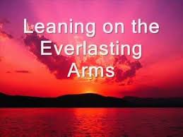 Leaning On The Everlasting Arms Free Download Hymn With Lyrics Love Yourself Lyrics Praise Songs I Do Love You