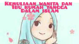 Sep 12, 2020 · ibu rumah tangga menurut islam diperbolehkan memiliki pekerjaan tetapi tetap mengutamakan pekerjaan rumah. Kemuliaan Wanita Dan Ibu Rumah Tangga Dalam Islam Youtube