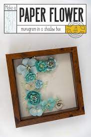 The fold lines are intended to be set to score with your machine. Diy Paper Flower Monogram In A Shadow Box Practically Functional