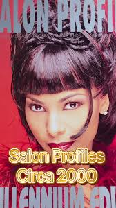 Salon Profiles Magazine Volume # 10.1: Milleninum Edition (2000) Featuring:  Amanda Jackson, Cool C, Risse-Re, I’Shia Williams ,Nakiwsa, Laguana, & Many  More Millenial Stylists #salonprofiles ...
