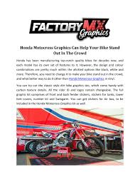 This is one of the biggest issues and the old saying practice makes perfect definitely rules here. Honda Motocross Graphics Can Help Your Bike Stand Out In The Crowd By Factory Motocross Graphics Issuu