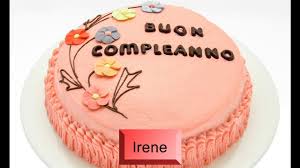 Buon Compleanno Irene Auguri Youtube