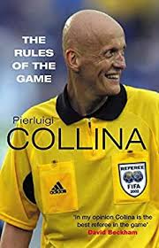 The Rules of the Game used book by Pierluigi Collina: 9780330418720