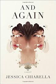 And Again: A Novel: Chiarella, Jessica: 9781501116100: Amazon.com: Books