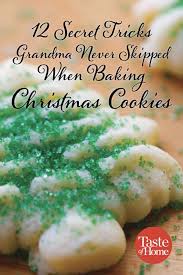 12 Of Grandma S Best Christmas Baking Secrets Baking Secrets Cookies Recipes Christmas Cookie Press Recipes