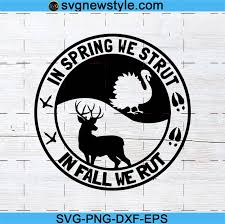 Below you can discover our tear bear svg designs, graphics and crafts. In Spring We Strut In Fall We Rut Svg Png Hunting Svg Deer And Beards Svg Deer Svg Turkey Svg Svg New Style