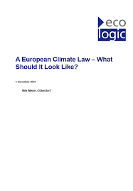 „klimaschutzplan 2050 (ger), „klimaschutzgesetz (ö) A European Climate Law What Should It Look Like Ecologic Institute