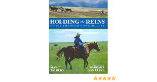 Reverse cowgirl may refer to: Holding The Reins A Ride Through Cowgirl Life Amazon De Talbert Marc Van Cleve Barbara Fremdsprachige Bucher
