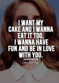 I Love Lana I Know I M A Mess With My Long Hair Quotes Lyric Quotes Words
