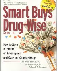Smart Buys Drug-Wise: How to Save a Fortune