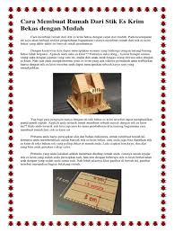 Krim, cara membuat rumah adat padang dari stik es krim, march 2019 rumah adat indonesia sumber : Cara Membuat Rumah Dari Stik Es Krim Bekas Dengan Mudah