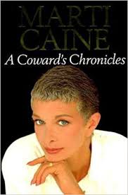 A Coward's Chronicles By Marti Caine