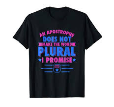 Amazon Com Grammar Police T Shirt Apostrophe Not Make That