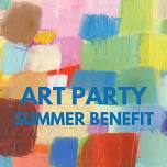 Art Party: Summer Benefit
