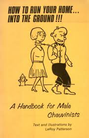 Our love of lockstep is our greatest curse, the source of all that bedevils us. Male Chauvinist Quotes Quotesgram