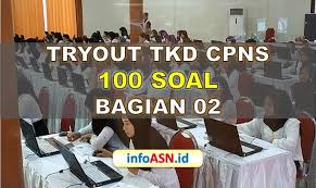 Tryout Tkd Cpns 2019 Full 100 Soal Bagian 2