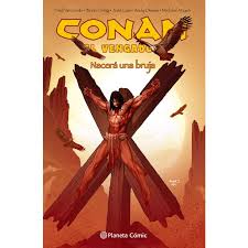 Si te interesa la brujería. Conan El Vengador N 04 04 Nacera Una Bruja Autor Fred Van Lente Pdf Gratis