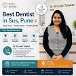 Best Dentist in Sus, Pune – Trusted Dental Care