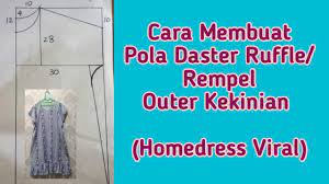 Buatlah pola dasar rok belakang : Pola Daster Ruffle Outer Kekinian Pola Homedress Youtube