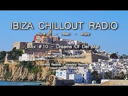 Ibiza Chillout Radio Mix 10 Dreams Of Del Mar Hd 2014 Cafe Del Mar Sounds Youtube Ibiza Del Mar Radio