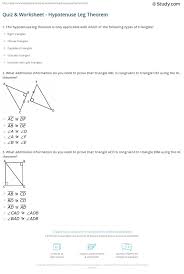 Learn the hypotenuse leg theorem, use the hl theorem to prove congruence in right triangles, and that corresponding parts of congruent triangles are the hypotenuse leg or hl theorem, is not as funny as the hypotenuse angle or ha theorem, but it is useful. Quiz Worksheet Hypotenuse Leg Theorem Study Com