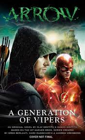 Lesley brook also features in both films, but in unrelated. Arrow A Generation Of Vipers Titan Books
