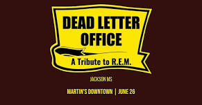 Dead Letter Office - A Tribute To R.E.M. at Martin's Downtown