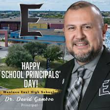 Happy National School Principals' Day to the amazing Dr. David Gamboa of  Weslaco East! Thank you for leading with such dedication and spirit. East  Side. Strong Side. We appreciate you! 🎉 #SchoolPrincipalsDay #