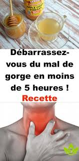 Debarrassez Vous Du Mal De Gorge En Moins De 5 Heures Recette Health Diet And Nutrition Medicinal Plants