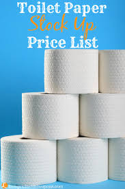 Toilet Paper Stock Up Price List When To Use Toilet Paper