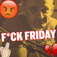 I Fucking Hate Friday - Gary Vaynerchuk