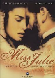 Miss Julie : Burrows, Saffron, Mullan, Peter, Kennedy, Maria Doyle, Figgis,  Mike: Amazon.se: Movies & TV