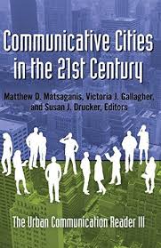 Download Pdf Communicative Cities In The 21st Century The Urban Communication Reader Iii Free Epub Mobi Ebooks 21st Century Ebook Century