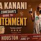 Aliya Kanani: A Comedian's Guide to Enlightenment