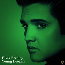 The young, raw elvis presley. Elvis Presley Young Dreams Compilation By Elvis Presley Spotify