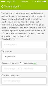 It must contain at least one letter of the alphabet and it may not .. Oh Gumtree Make Up You Mind Is The Password Min 6 Characters Or 10 Gumtreefails Gumtree