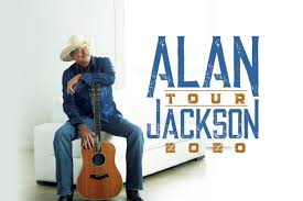 Alan Jackson Plans 2020 Tour Dates Ticket Presale On Sale