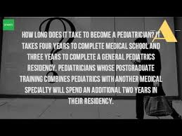 Becoming a pediatrician requires many years of hard work and tons of smarts. How Long Do You Have To Go To School To Become A Pediatrician Youtube