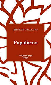 Anibal Libros Para Todos Populismo Jose Luis Villacanas Libros Para Leer Libros Jose Luis