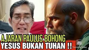 BAPAK INI SEBUT YESUS BUKAN TUHAN DAN PAULUS BOHONG