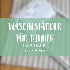 Montessori Diy Waschestander Fur Kinder Limmaland Blog Diy Waschestander Ikea Hack Ikea Hacken Kinder