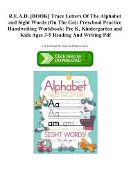 Have your child find its matching rhyme. R E A D Book Trace Letters Of The Alphabet And Sight Words On The Go Preschool Practice Handwriting