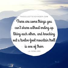 Harry potter and the goblet of fire. 4 Harry Potter Quotes To Inspire Your Travels The Eclectic Voyager