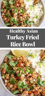 Asian Ground Turkey Rice Bowl Healthy Meal Prep Recipe Recipe Clean Eating Recipes For Dinner Quick Clean Eating Recipes Healthy Meal Prep