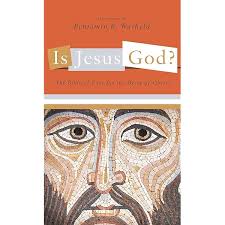 Jesus Is God: Scripture Proves It