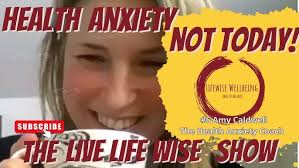 Health Anxiety? Not today!!! Empowerment to the People with The Health  Anxiety Coach, Amy Caldwell