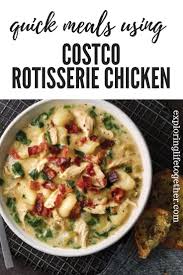 Costco Rotisserie Chicken Recipes 10 Recipes For Easy Meals Using Your Costco Rotisserie Chicken Costco Rotisserie Chicken Recipe Rotisserie Chicken Recipes
